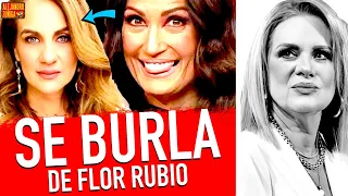 LE MANDAN indirecta a Flor Rubio- SUFRIO Erika Buenfil