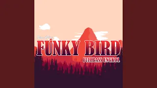 FUNKY BIRD FULLBASS ENGKOL (feat. DJ Agus Athena)