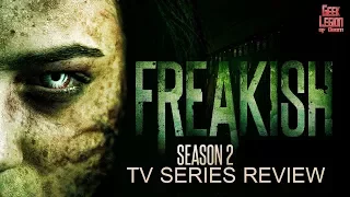 FREAKISH ( 2017 Saxon Sharbino ) Season 2 TV Zombie series Review