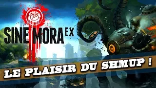 SINE MORA EX : le plaisir du SHMUP