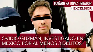 Ovidio Guzmán, investigado en México por al menos tres delitos: SSPC