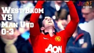 West Bromwich Albion VS Manchester United 0-3 (HD)