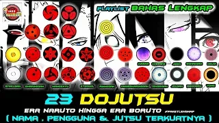 COMPLETE EXPLAIN ALL DOJUTSU USED & USER IN NARUTO TO BORUTO ERA, JOUGAN INCLUDED