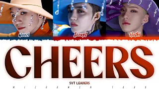 SVT LEADERS - 'CHEERS’ Lyrics [Color Coded / Han / Rom / Eng]