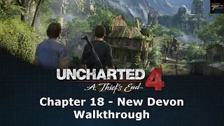 Uncharted 4 A Thief's End Chapter 18 New Devon Walkthrough