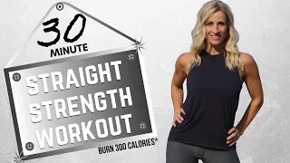 30 MINUTE STRAIGHT STRENGTH WORKOUT | Tracy Steen