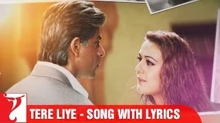 Tere liye | Song with Lyrics | Veer-Zaara | Shah Rukh Khan, Preity Zinta | Javed Akhtar, Madan Mohan