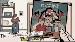The Unwanted Experiment Walkthrough