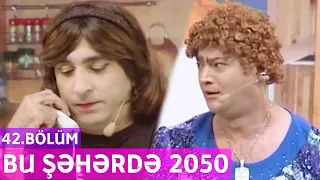 Bu Şəhərdə 2050 - 42.Bölüm