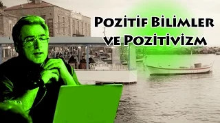 Pozitif Bilimler ve Pozitivizm - Kerem Cankoçak