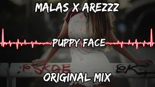 MAŁAŚ x AREZZZ - Puppy Face (Original Mix)