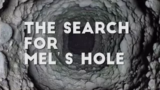 "The Search for Mel's Hole" - Short Documentary (2017)