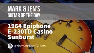1964 Epiphone E-230TD Casino Sunburst | Guitar of the Day