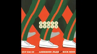 Anderson .Paak feat. Rick Ross - Cut 'em in (DJ OiO Remix)