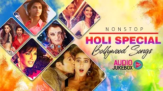 Non Stop Holi Songs - Audio Jukebox |  Holi Special Songs | Bollywood Holi 2023 | Hindi Songs