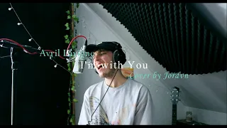 Avril Lavigne - I'm with You (Cover by Jordvn)