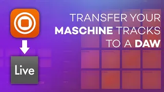 How to Export Stems from Maschine Software to a DAW (Ableton) (Maschine MK3, Mikro)