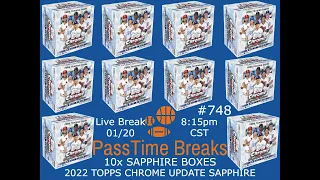 01/20 - 2022 TOPPS CHROME UPDATE SAPPHIRE - 10 Box - 748   LIVE BREAK