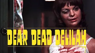 Dear Dead Delilah (1972) ~ All Death Scenes