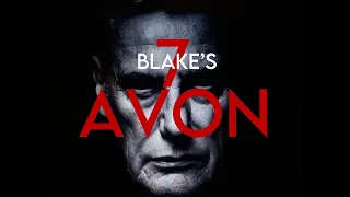 Blake's 7: AVON (Reboot Trailer) #Liberate