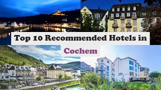 Top 10 Recommended Hotels In Cochem | Best Hotels In Cochem