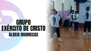 GRUPO EXÉRCITO DE CRISTO (ALDEIA MARRECAS) Atos Produções 2024