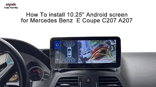 How To Install DIY Mercedes E coupe C207 A207 10.25" Touch Screen wireless Carplay | Android auto