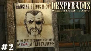 Desperados: Wanted Dead or Alive (Прохождение) ▪ Док МакКой ▪ #2