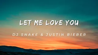 DJ Snake ft. Justin Bieber - Let Me Love You