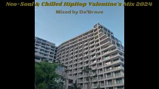 Da'Brave - Neo Soul & Chilled HipHop Valentine's Mix 2024