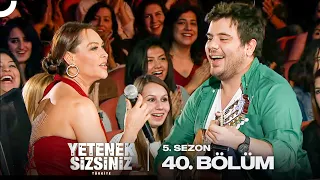 Yetenek Sizsiniz Türkiye 5. Sezon 40. Bölüm