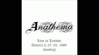 Anathema   Live in London, Astoria 2, 07  05  1999 bootleg