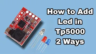 How to Add Led in Tp5000