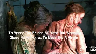 To Marry The Prince  80 Year Old Woman Glues Her Wrinkles To Look Like A Virgin #recap