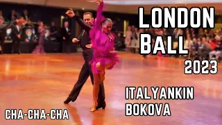 London Ball 2023 | Cha-Cha-Cha | Professional Latin | ITALYANKIN, BOKOVA