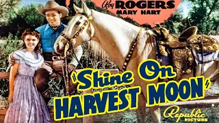 Shine on Harvest Moon (1938) Roy Rogers - Western Film