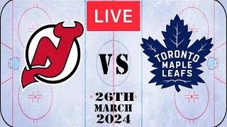 NHL LIVE Toronto Maple Leafs vs New Jersey Devils 26th March 2024 Full Game Reaction