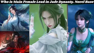 Did Bi Yao Revive in Future. Who is Main Female Lead in Jade Dynasty || Explained in Hindi || Novel