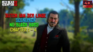 Dutch Van Der Linde Scenepack Chapter 1 - 4 (PC 4K 60fps No Black Bars)