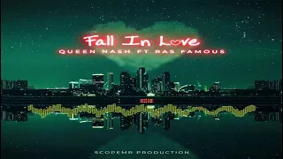 Queen Nash x Ras Famous - Fall in love (official audio)