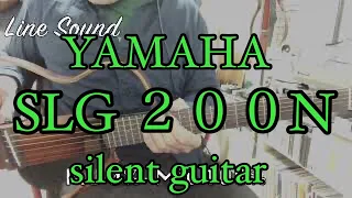 YAMAHA Silent Guitar SLG200N Demo(No Talking)