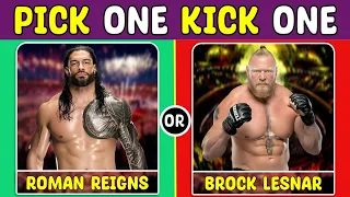 Pick One Kick One:- WWE Wrestlers