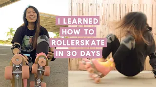 LEARNING TO ROLLER SKATE IN 30 DAYS | PART 1