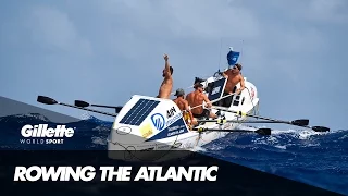 Rowing the Atlantic with Ocean Reunion | Gillette World Sport