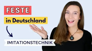 Deutsch lernen: FESTE IN DEUTSCHLAND 🇩🇪 Richtig Deutsch sprechen mit der Imitationstechnik