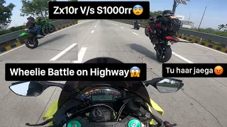 Zx10r V/s S1000rr Wheelie battle😱| Insane drag race on Highway😲| Which one is fastest?🤨