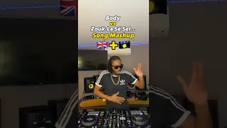 Body vs Zouk-La Sé Sel… Mashup 🇬🇧🇬🇵