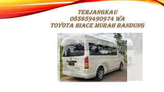 Terjangkau,085659490974 WA,Toyota Hiace Murah Bandung