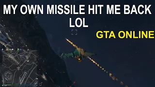 GTA 5 ONLINE: MY OWN MISSILE HIT ME BACK | F4D