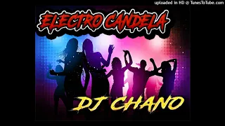 ELECTRO CANDELA DJ CHANO 2022
